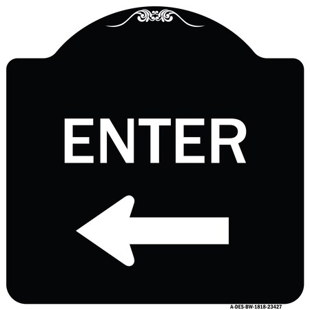 Signmission Parking Lot Enter Left Arrow Heavy-Gauge Aluminum Architectural Sign, 18" x 18", BW-1818-23427 A-DES-BW-1818-23427